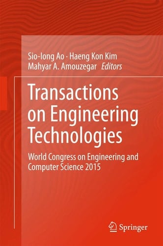 Transactions on Engineering Technologies World Congress on Engineering and Computer Science 2015