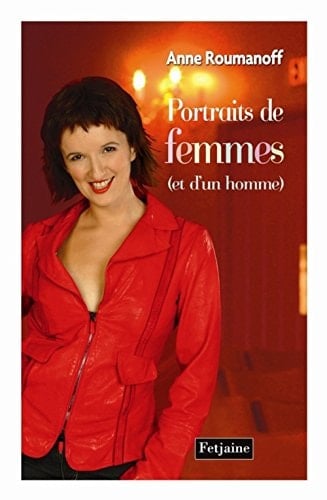 Portraits de femmes (et d'un homme)