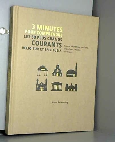 3 minutes pour comprendre les 50 plus grands courants religieux et spirituels