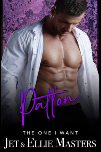 Patton The One I Want Series