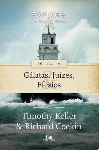 90 dias em Gálatas, Juízes e Efésios