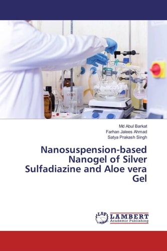 Nanosuspension-based Nanogel of Silver Sulfadiazine and Aloe vera Gel