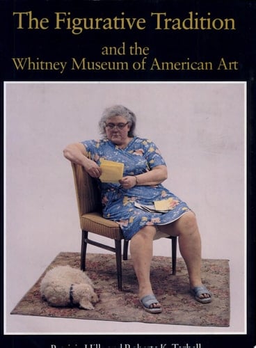The Figurative Tradition and the Whitney Museum of American Art Paintings and Sculpture from the Permanent Collection