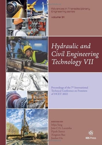 Hydraulic and Civil Engineering Technology VII Proceedings of the 7th International Technical Conference on Frontiers of HCET 2022