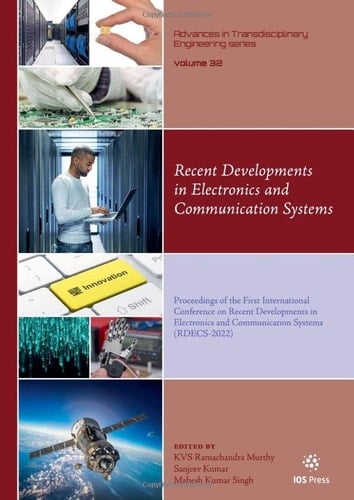 Recent Developments in Electronics and Communication Systems Proceedings of the First International Conference on Recent Developments in Electronics and Communication Systems (RDECS-2022)