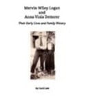 Mervin Wiley Logan and Anna Viola Detterer