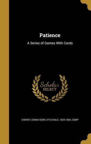 Patience A Series of Games With Cards