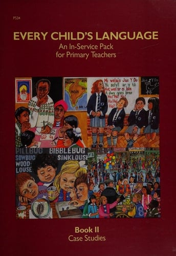 Every Child's Language An In-service Pack for Primary Teachers