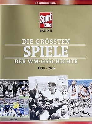 Die grössten Spiele der WM-Geschichte 1930 - 2006