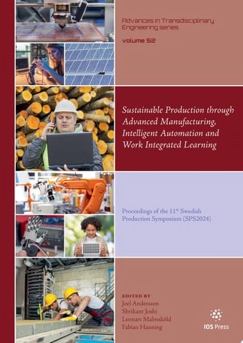 Sustainable Production through Advanced Manufacturing, Intelligent Automation and Work Integrated Learning