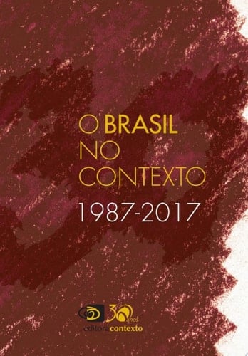 O Brasil no contexto (1987 - 2017)