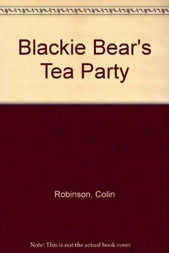 Blackie Bear's Tea Party