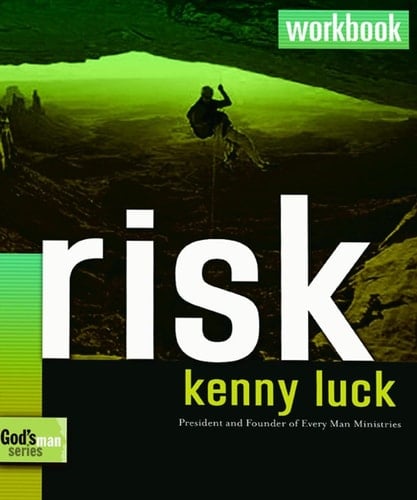 Risk Workbook Are You Willing to Trust God with Everything?