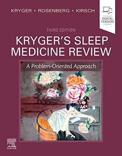 Kryger's Sleep Medicine Review A Problem-Oriented Approach
