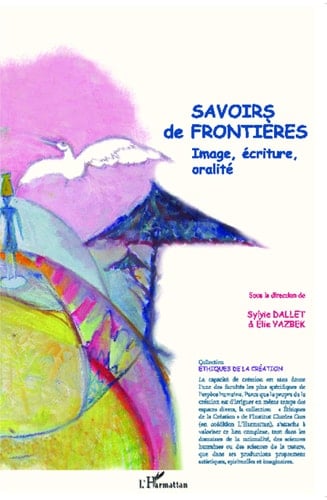 Savoirs de frontières image, écriture, oralité