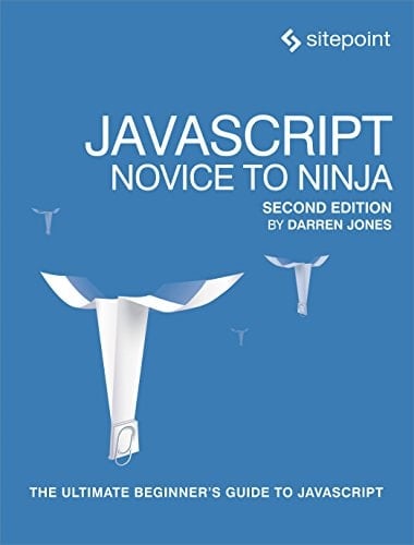 JavaScript: Novice to Ninja