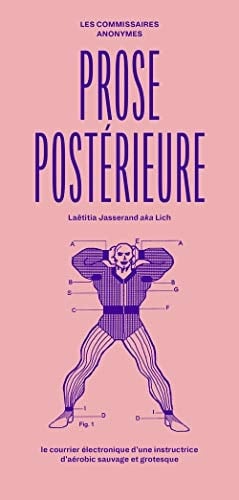 Prose postérieure Le courrier électronique d'une institutrice d'aérobic sauvage et grotesque