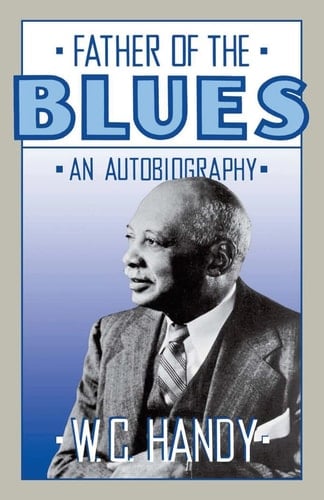 Father Of The Blues An Autobiography