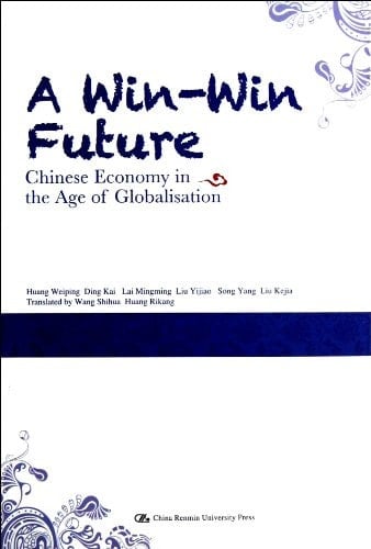 A Win-win Future Chinese Economy in the Age of Globalisation