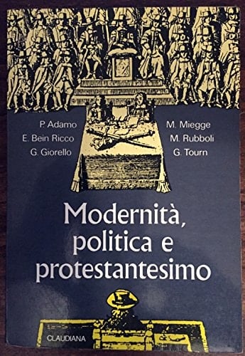 Modernità, politica e protestantesimo
