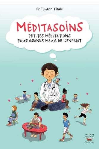 Méditasoins Petites méditations pour grands maux de l'enfant