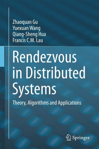 Rendezvous in Distributed Systems Theory, Algorithms and Applications