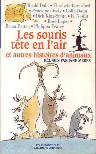 Les souris tête en l'air et autres histoires d'animaux