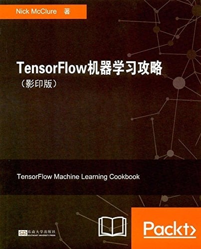 TensorFlow Machine Learning Cookbook
