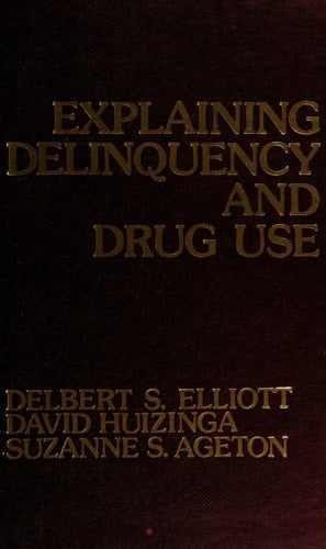 Explaining Delinquency and Drug Use