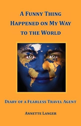 A Funny Thing Happened on My Way to the World