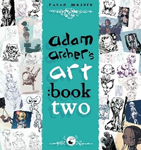 adam archer's art: book two: mature readers (illustrations)