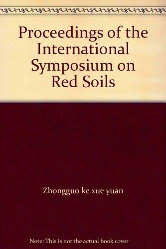 Proceedings of the International Symposium on Red Soils