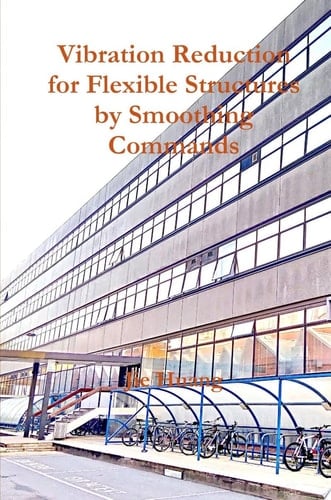 Vibration Reduction for Flexible Structures by Smoothing Commands