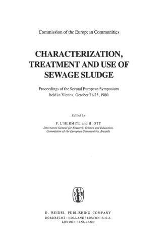 Characterization, Treatment and Use of Sewage Sludge Proceedings of the Second European Symposium held in Vienna, October 21–23, 1980