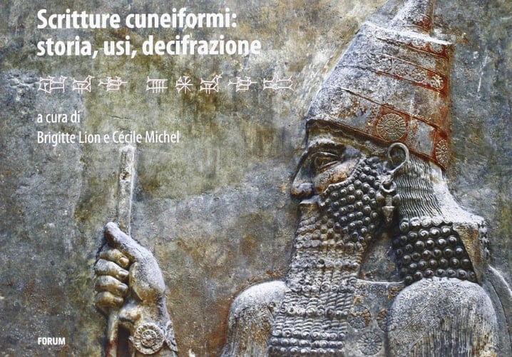 Scritture cuneiformi storia, usi, decifrazione