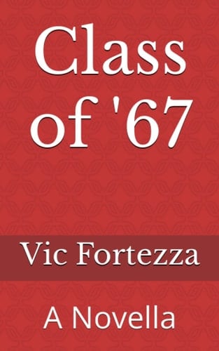 Class of '67: A Novella