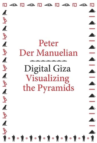 Digital Giza Visualizing the Pyramids
