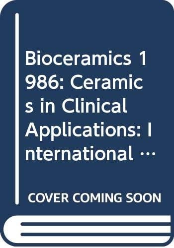 Ceramics in clinical applications (Materials science monographs)