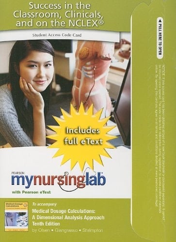 Medical Dosage Calculations Mynursinglab With Pearson Etext Access Code Card