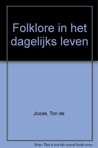 Folklore in het dagelijks leven (Dutch Edition)