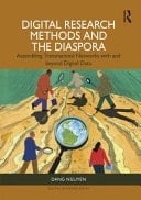 Digital Research Methods and the Diaspora Assembling Transnational Networks with and Beyond Digital Data
