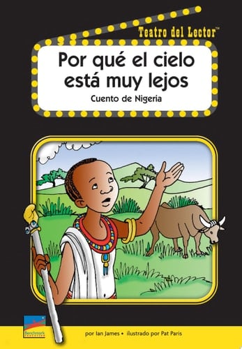 Por Qué el Cielo Está Muy Lejos Cuento de Nigeria
