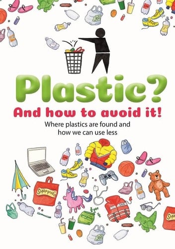 Plastic and how to Live Without it