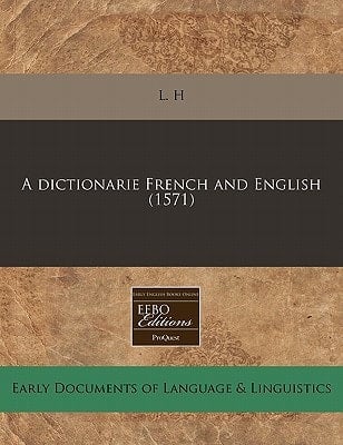 A dictionarie French and English (1571)