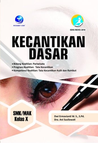 Kecantikan Dasar SMK/MAK Kelas X - Bidang Keahlian Pariwisata, Program Keahlian Tata Kecantikan, Kompetensi Keahlian Tata Kecantikan Kulit dan Rambut