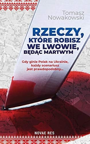 Rzeczy, ktore robisz we Lwowie, bedac martwym