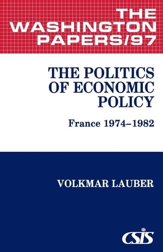 The Politics of Economic Policy France 1974-1982