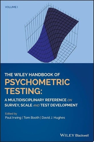 The Wiley Handbook of Psychometric Testing, 2 Volume Set: A Multidisciplinary Reference on Survey, Scale and Test Development