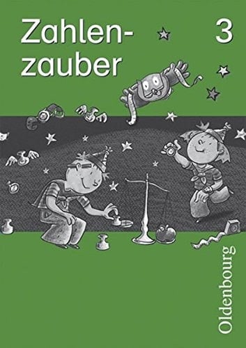 Zahlenzauber - Mathematikbuch für die neue Grundschule