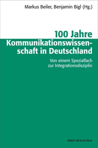Schriftenreihe der Deutschen Gesellschaft für Publizistik- und Kommunikationswissenschaft Von einem Spezialfach zur Integrationsdisziplin
